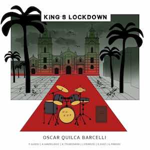 Oscar Quilca Barcelli - King's Lockdown.jpg